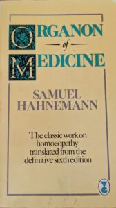 Dr Hahnemann's seminal work - Organon of Medicine